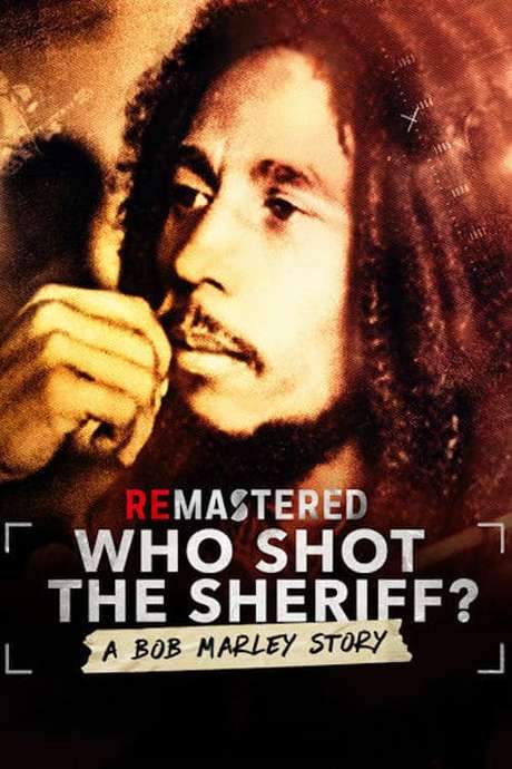 ReMastered: Who Shot the Sheriff